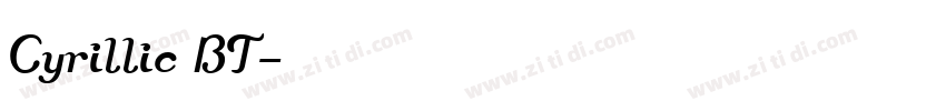 Cyrillic BT字体转换